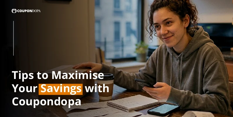 maximise your savings with coupondopa - coupondopa